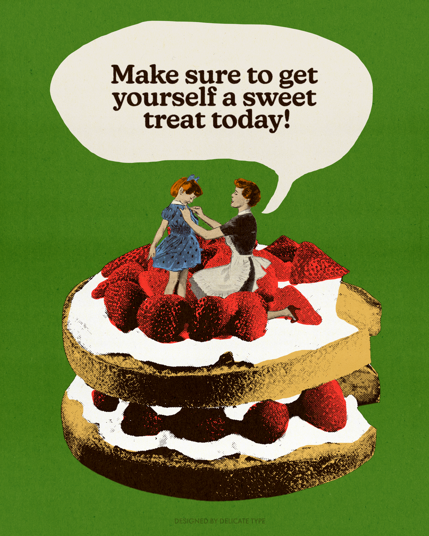 Get Yourself a Sweet Treat Print