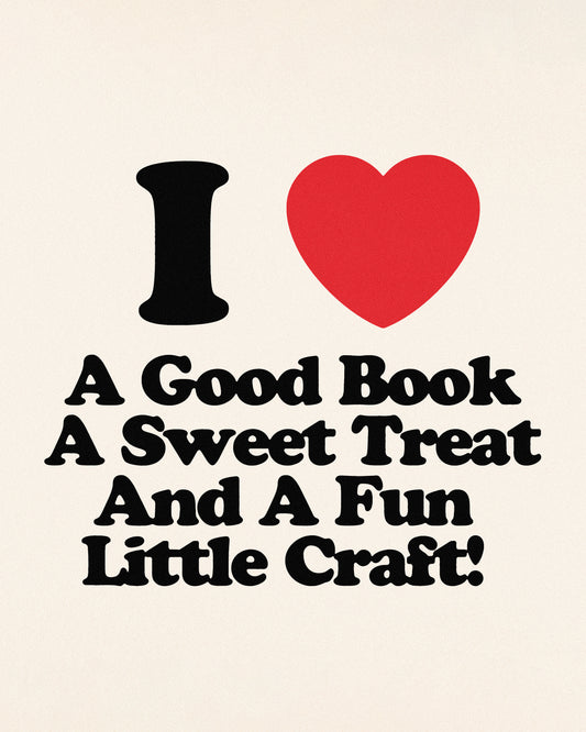 i love a good book sweet treat and fun little craft print