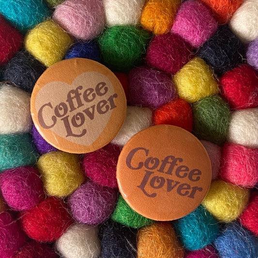 Coffee Lover Button Pin 1"