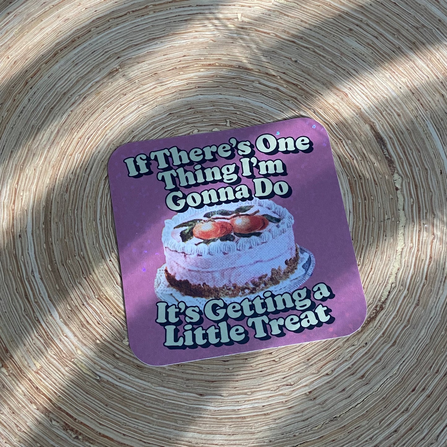 I'm Getting a Little Treat Sticker