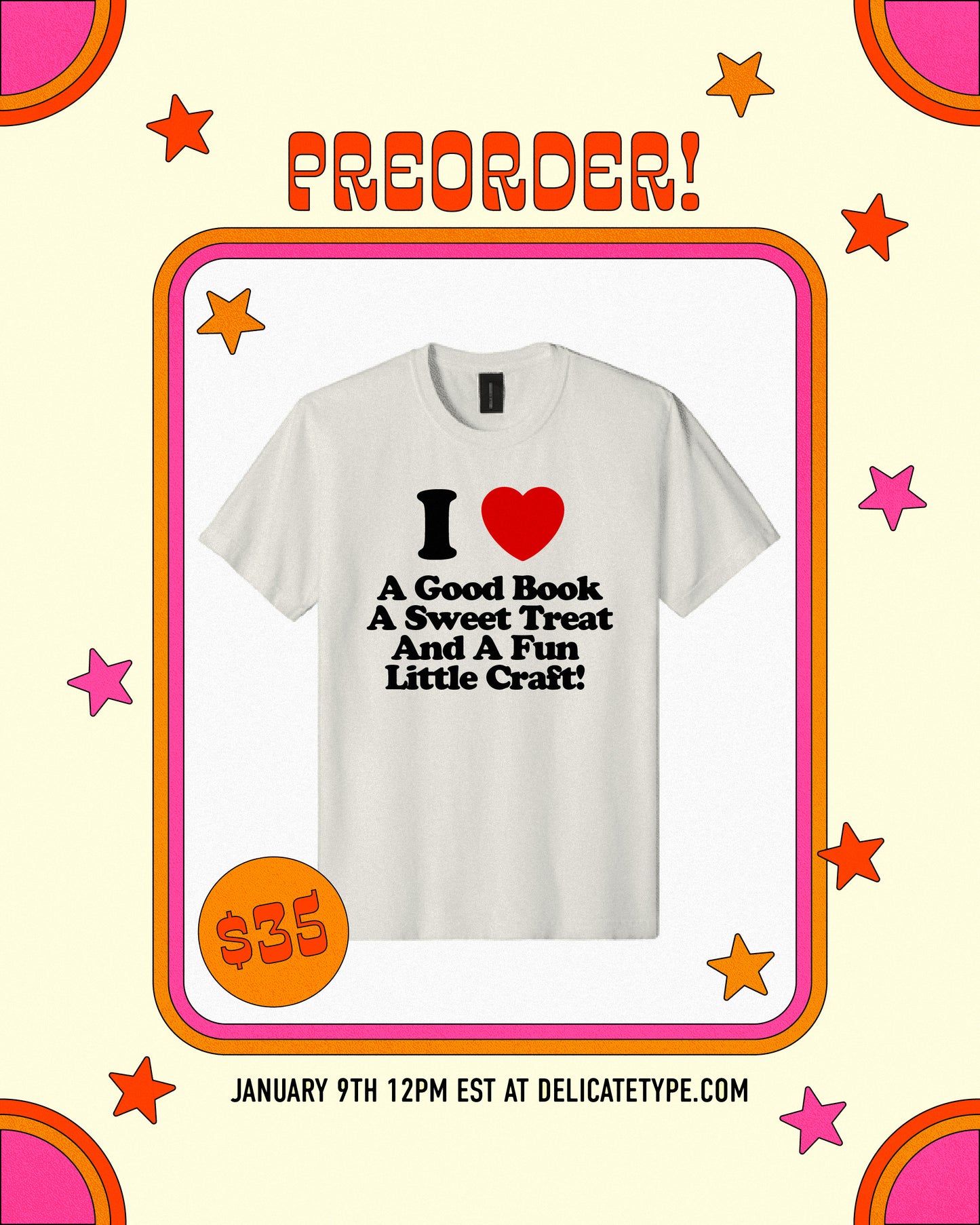 PREORDER - I Love A Good Book, A Sweet Treat And A Fun Little Craft T-Shirt