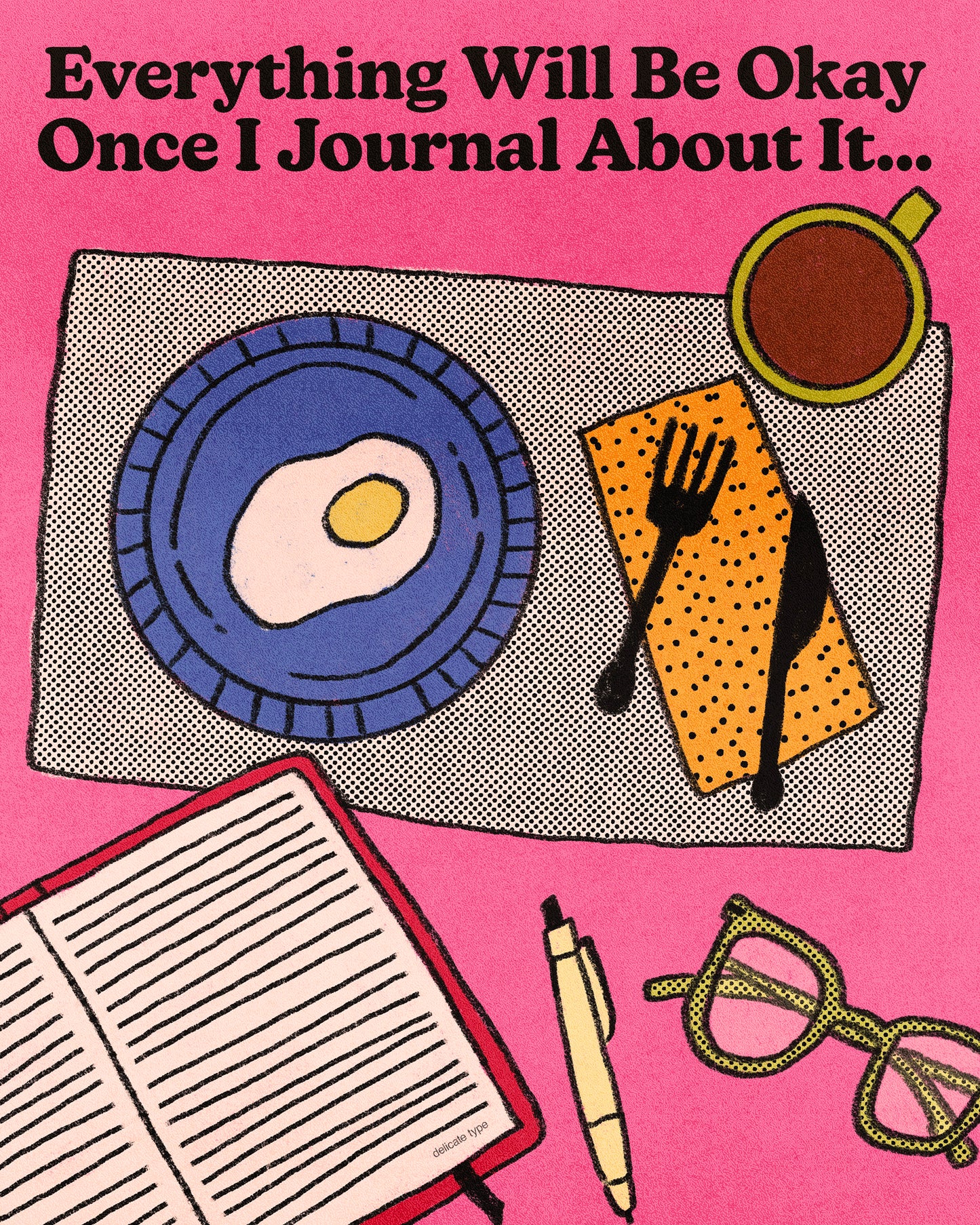 Once I Journal About It Print