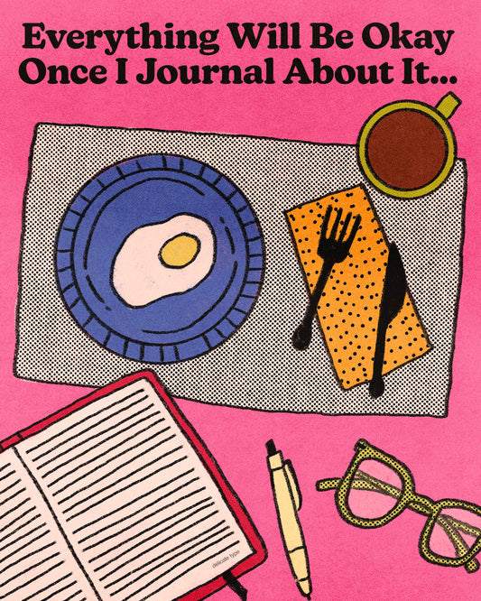 Once I Journal About It Print