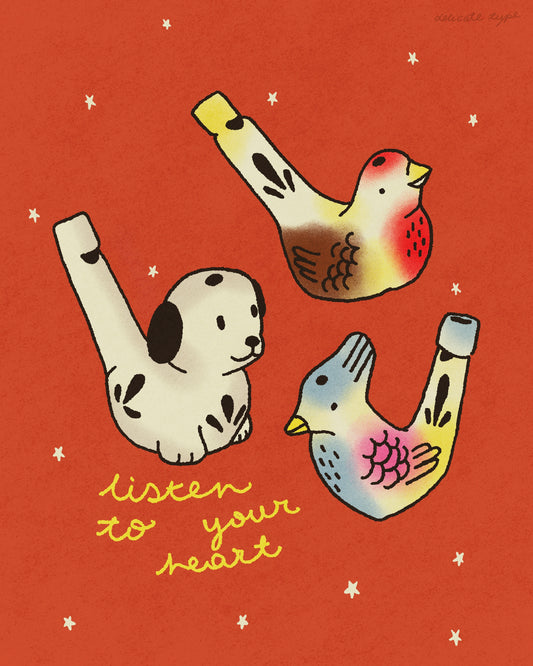 Listen To Your Heart Print