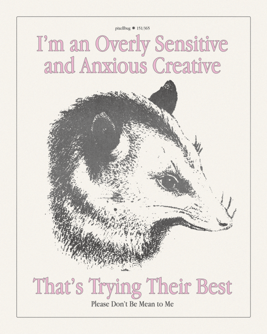 Sensitive and Anxious Opossum Print