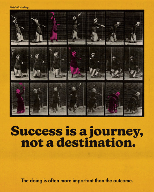 Success is a Journey Print